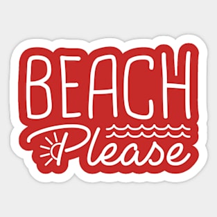 Beach Please Sticker